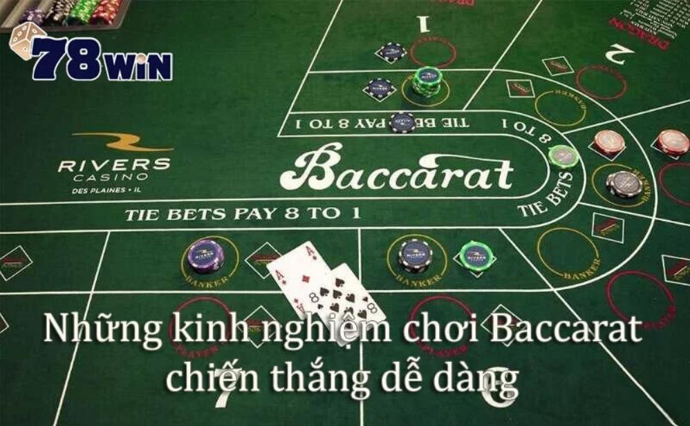 những kinh nghiệm chơi baccarat chiến thắng dễ dàng