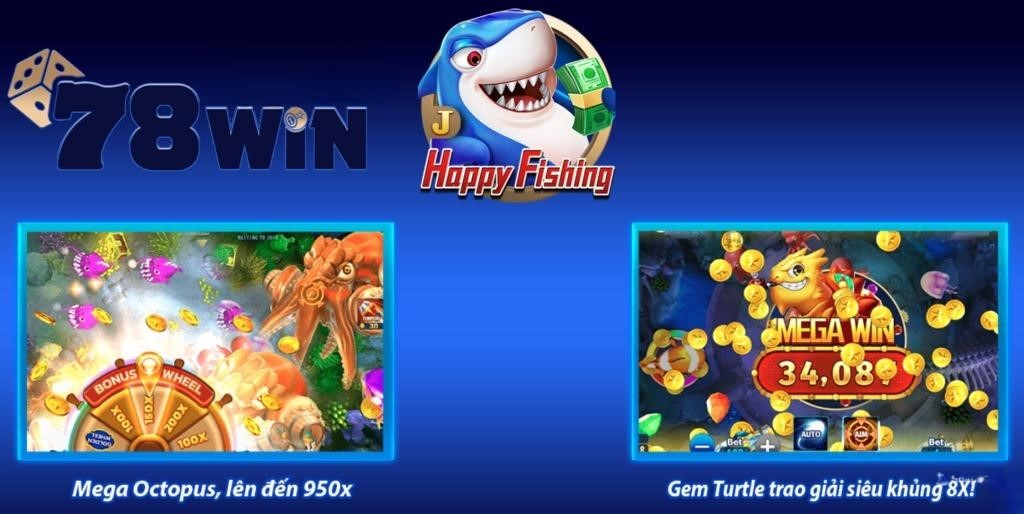 Happy Fishing bắn cá 78WIN