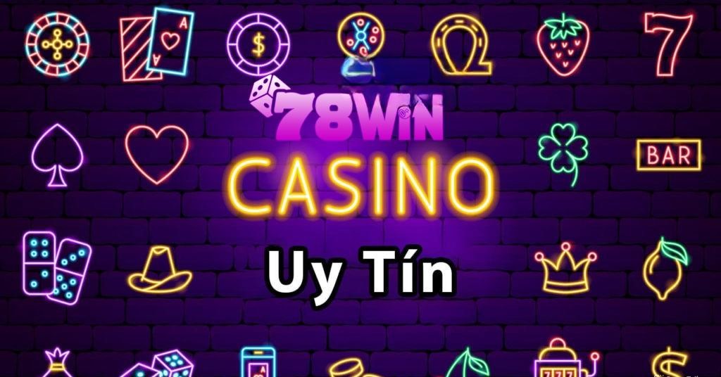 Casino online 78WIN uy tín nhất Châu Á