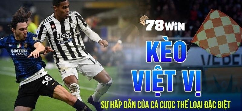Kèo Việt Vị tại 78WIN