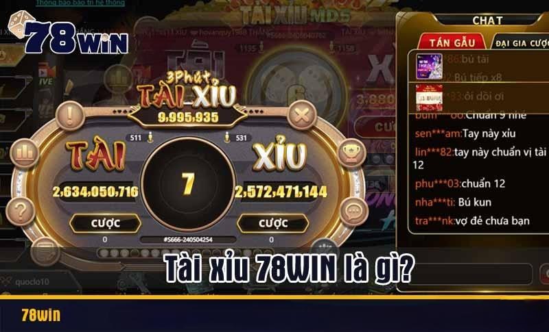 Tài xỉu 78WIN là gì?