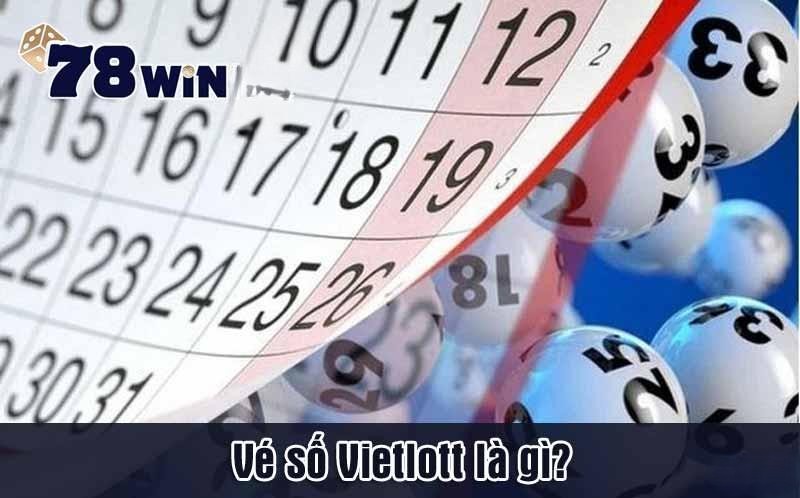 Vé số Vietlott là gì?