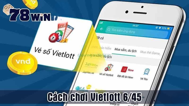Cách chơi Vietlott 6/45
